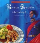 Bavarian Specialities a la Ludwig II. Books
