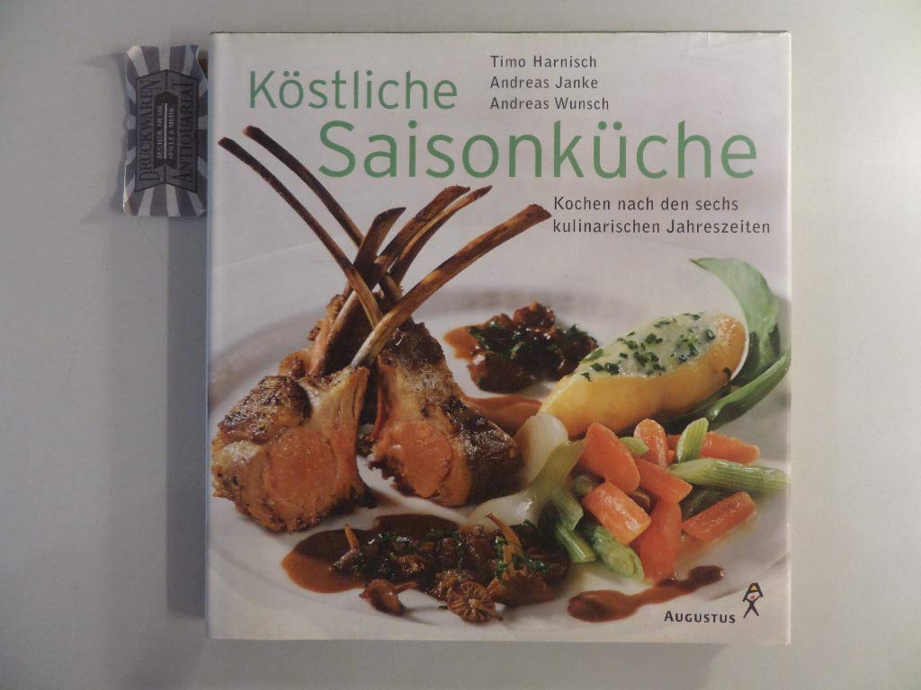 Köstliche Saisonküche Cooking & Enjoying