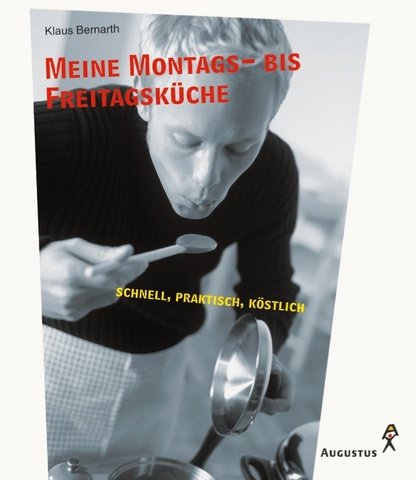 Meine Montags- bis Freitags-Küche: schnell, praktisch, köstlich Books