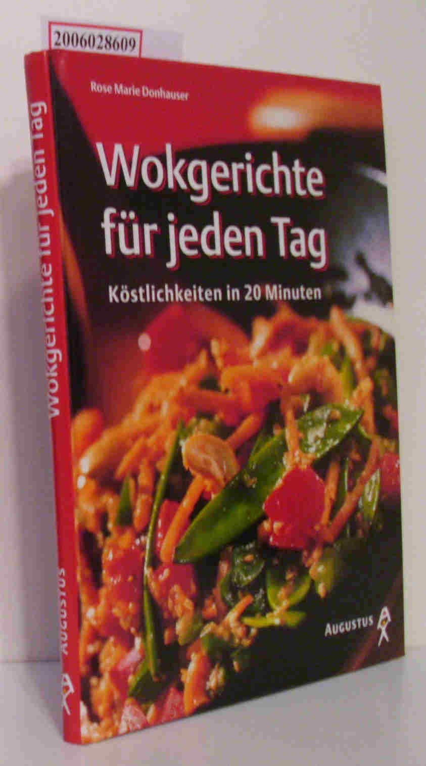 Wokgerichte für jeden Tag Cooking & Enjoying