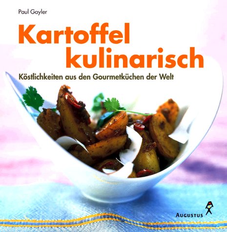 Kartoffel kulinarisch Cooking & Enjoying