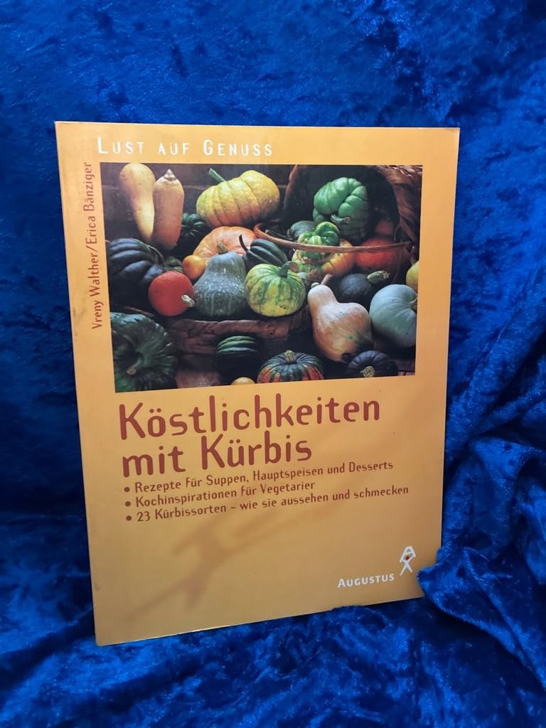 Köstlichkeiten mit Kürbis Cooking & Enjoying