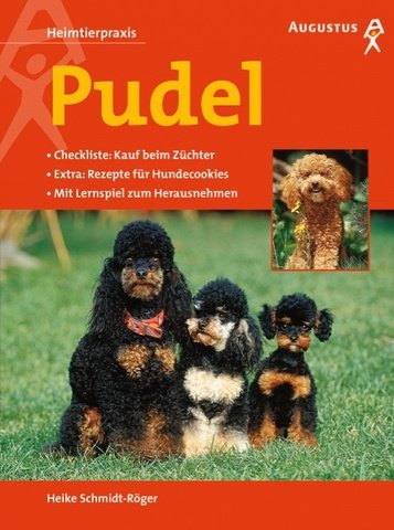 Pudel. Checkliste: Kauf beim Züchter. Extra-Rezepte für Hundecookies. Mit Lernspiel zum Herausnehmen book