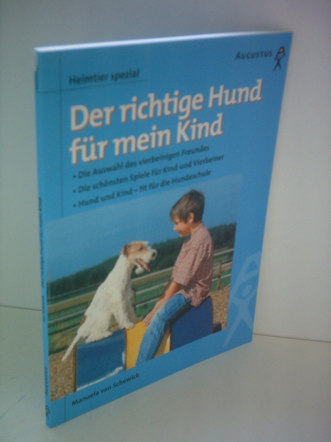 Der richtige Hund für mein Kind Books