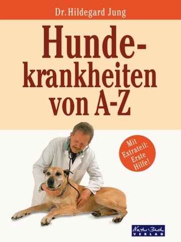 Hundekrankheiten von A-Z Pets
