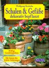Dekorative Schalen und Körbe selbst befplanzt. Pfiffige Gestaltungsideen. Mit Schritt-für-Schritt-Anleitungen Books