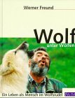 Wolf unter Wölfen Natural Sciences