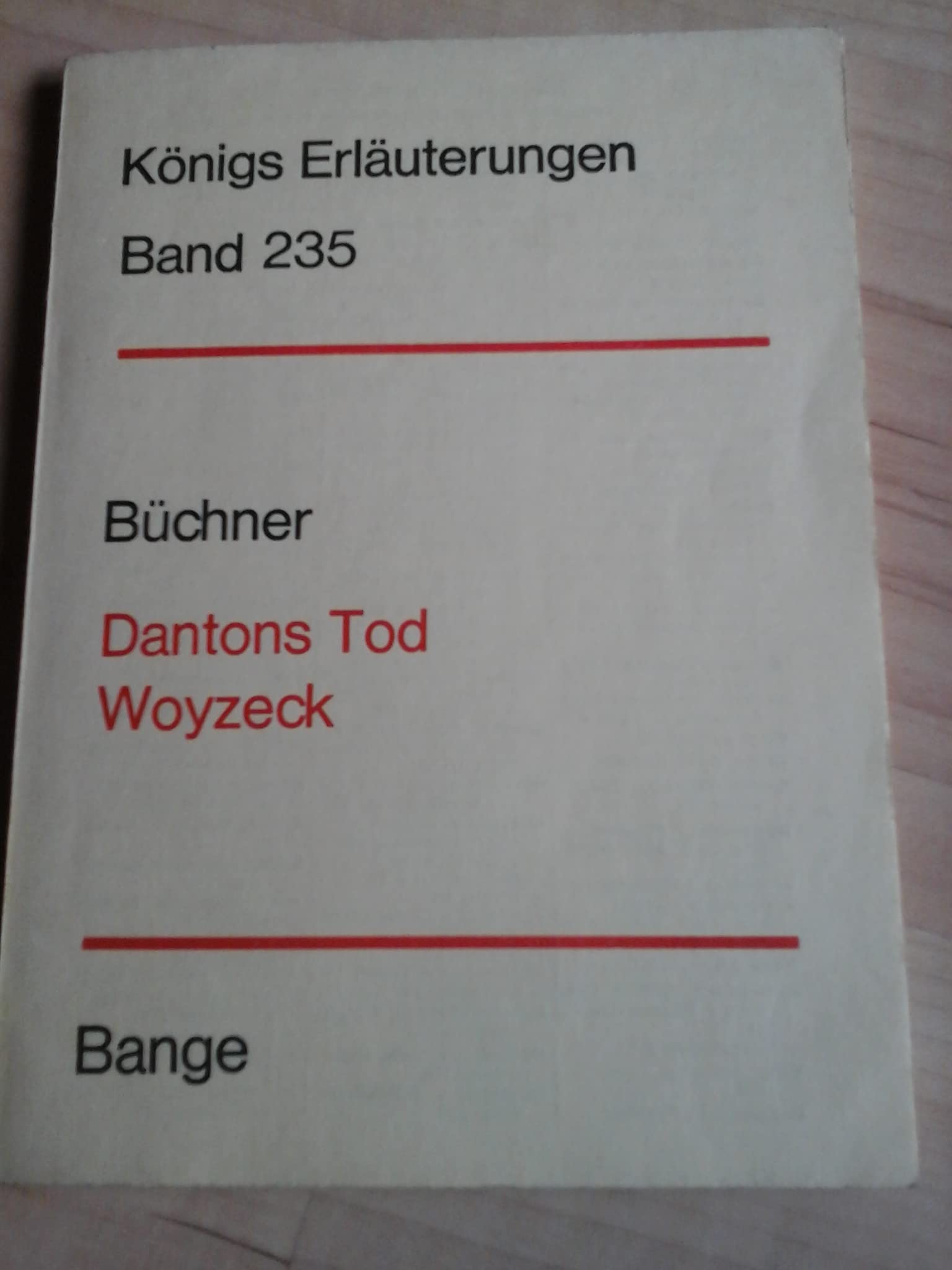 Königs Erläuterungen ; Bd. 235 Erläuterungen zu Georg Büchners Dantons Tod, Woyzeck Books