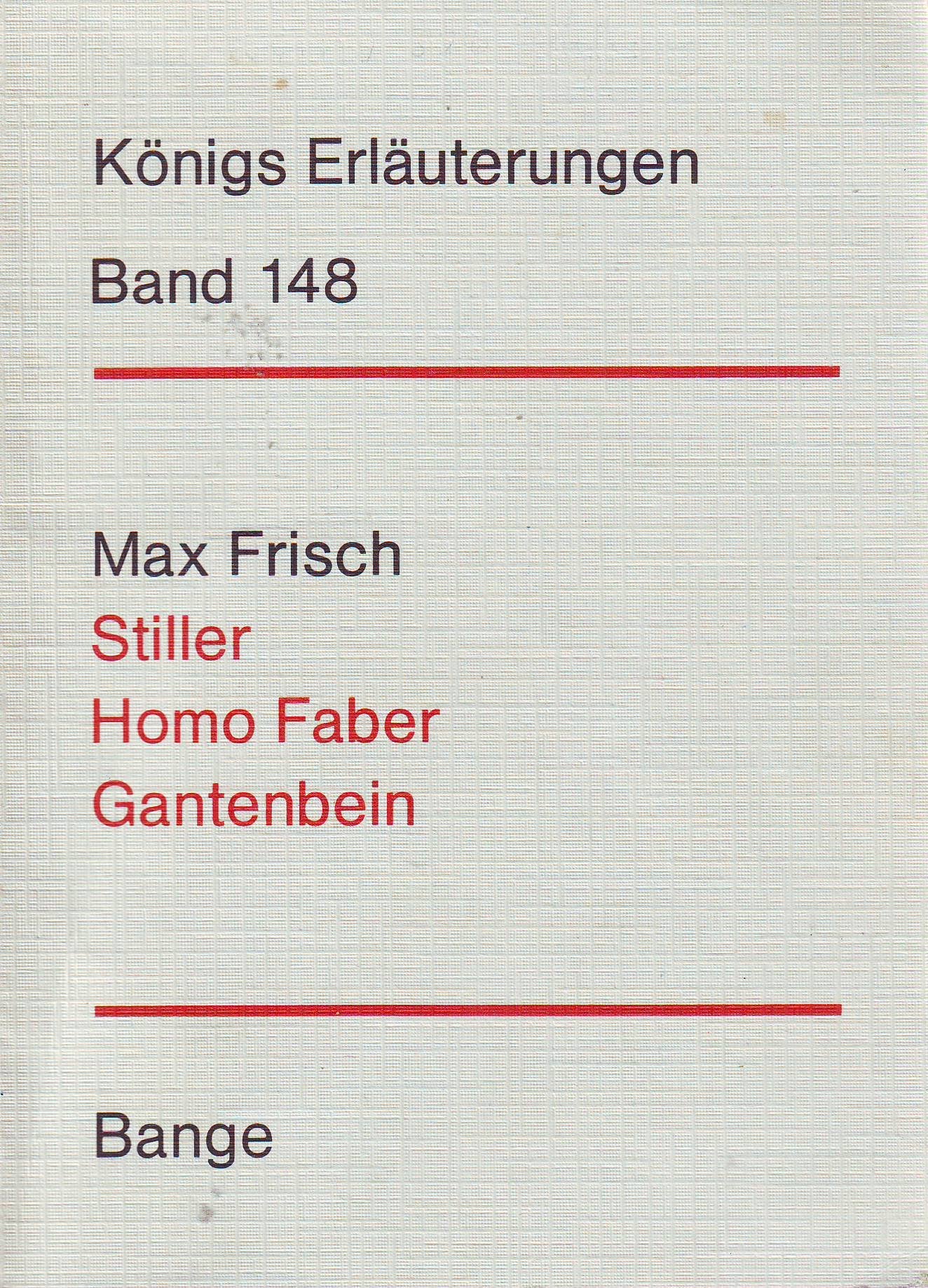 Königs Erläuterungen Band 148 , Max Frisch , Stiller , Homo Faber , Gantenbein Art & Literature Books