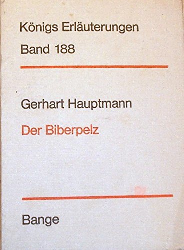 Königs Erläuterungen und Materialien, Band 188: Gerhart Hauptmann, Der Biberpelz, Der Rote Hahn. Books