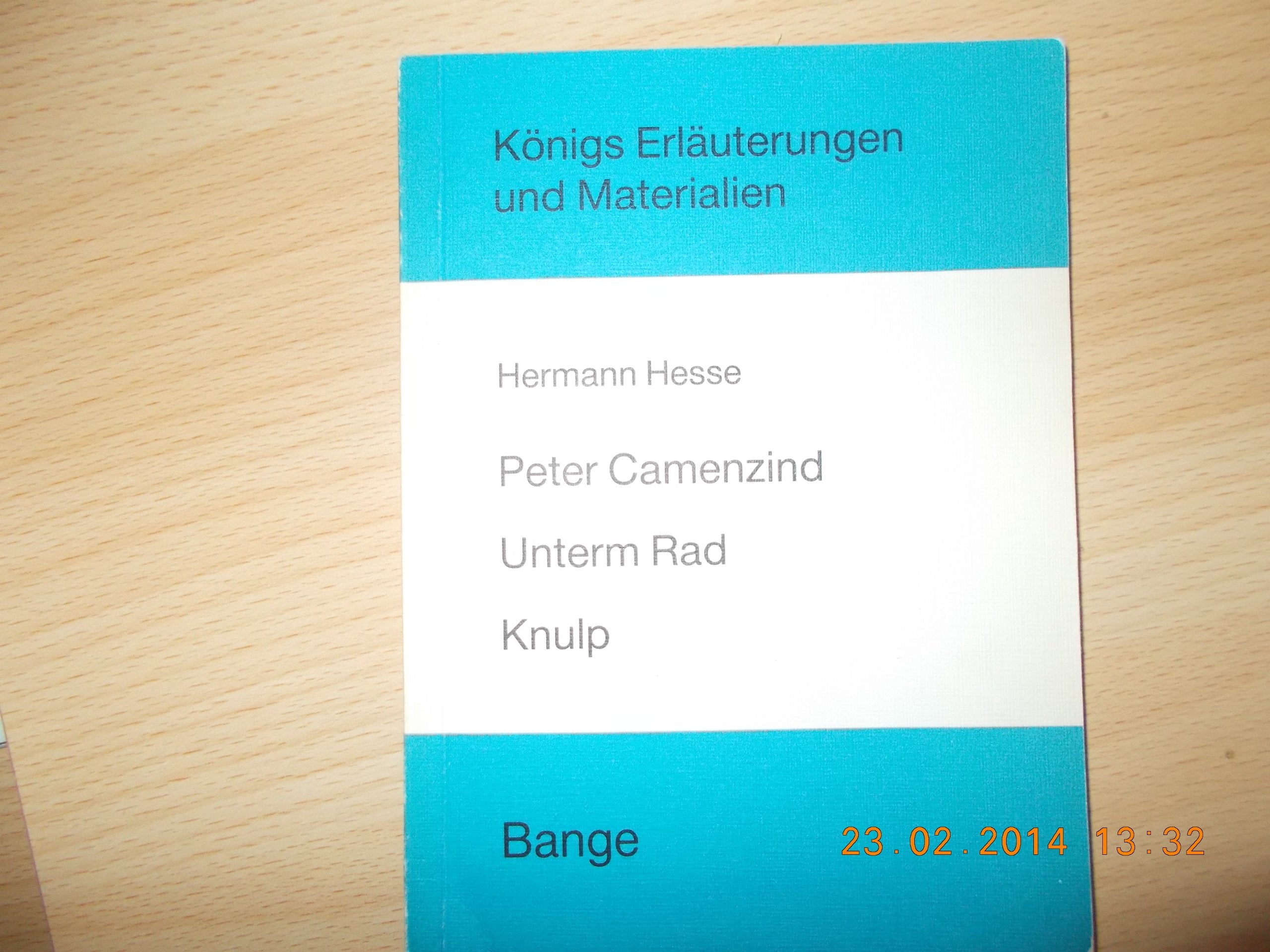 Peter Camenzind - Unterm Rad - Knulp (Königs Erläuterungen) Books
