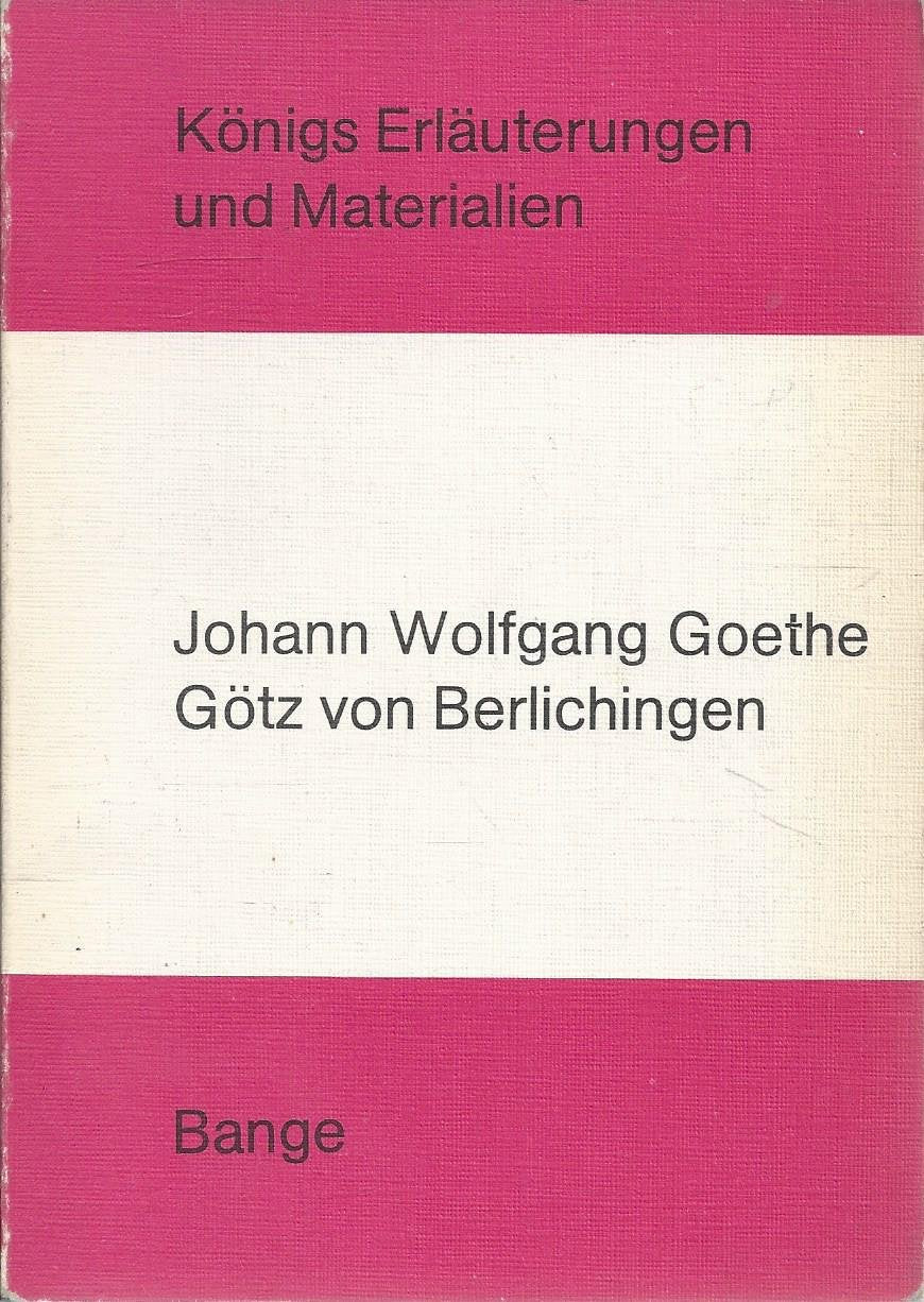 Erläuterungen zu Johann Wolfgang Goethe, Götz von Berlichingen. Books