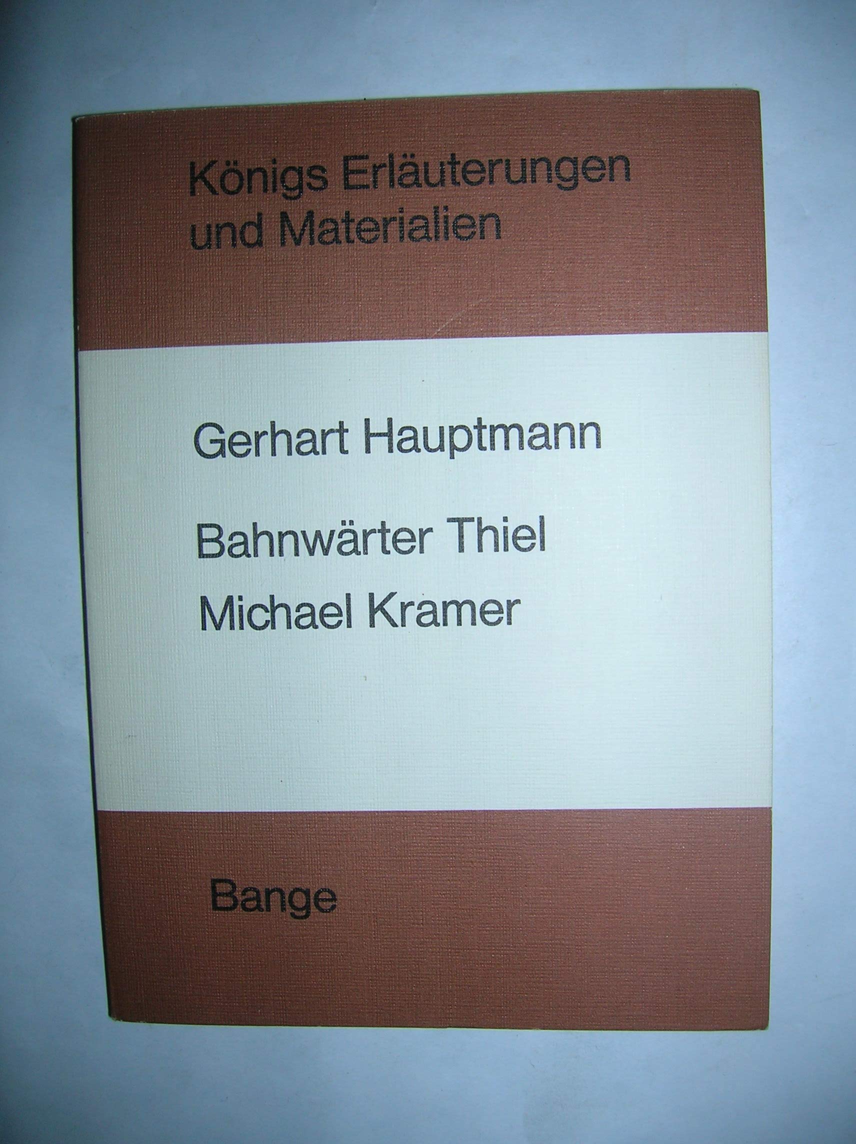 Bahnwärter Thiel - Michael Kramer (Königs Erläuterungen) Study Guides