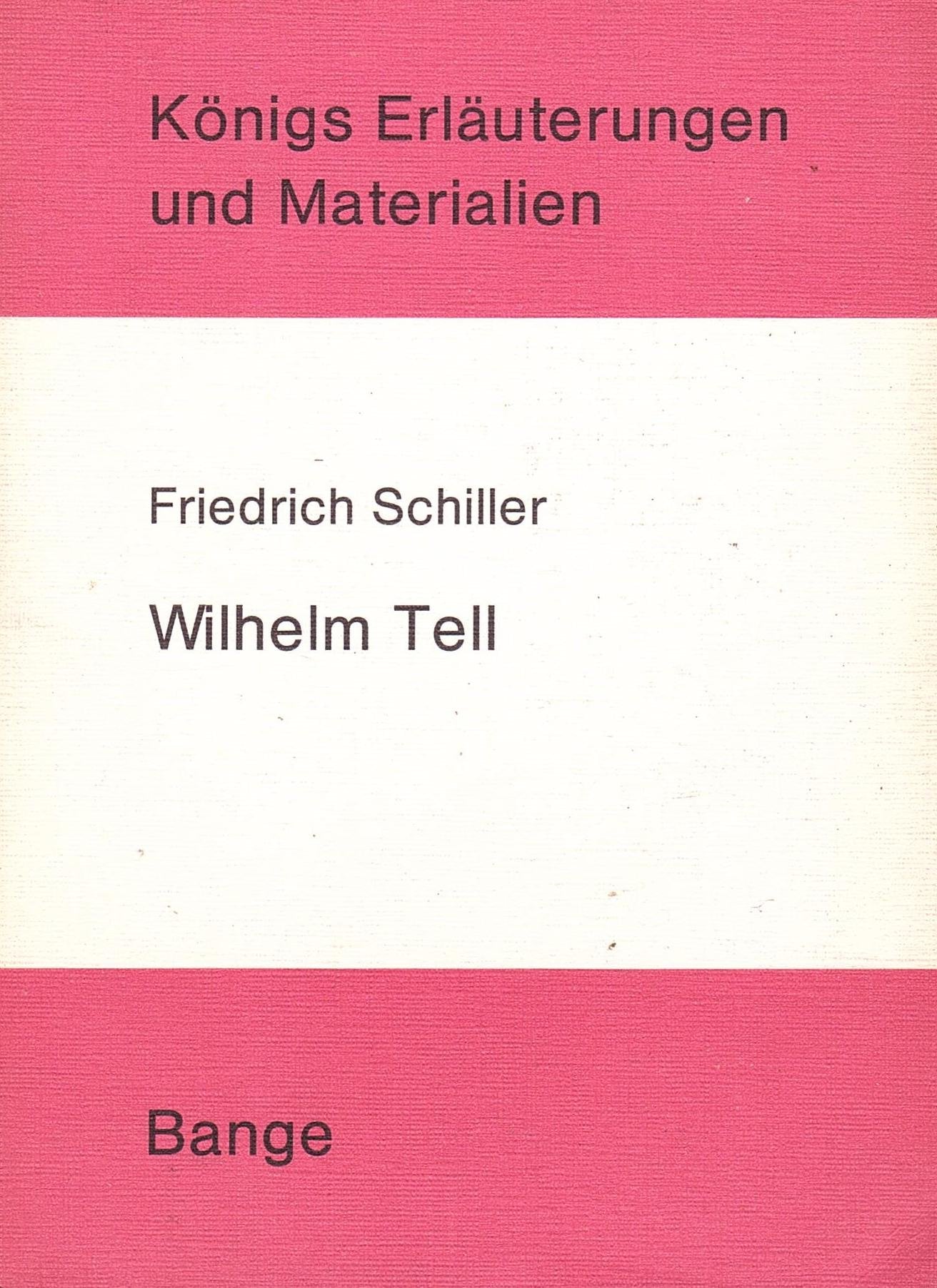 Erläuterungen zu Friedrich Schillers Wilhelm Tell. Books