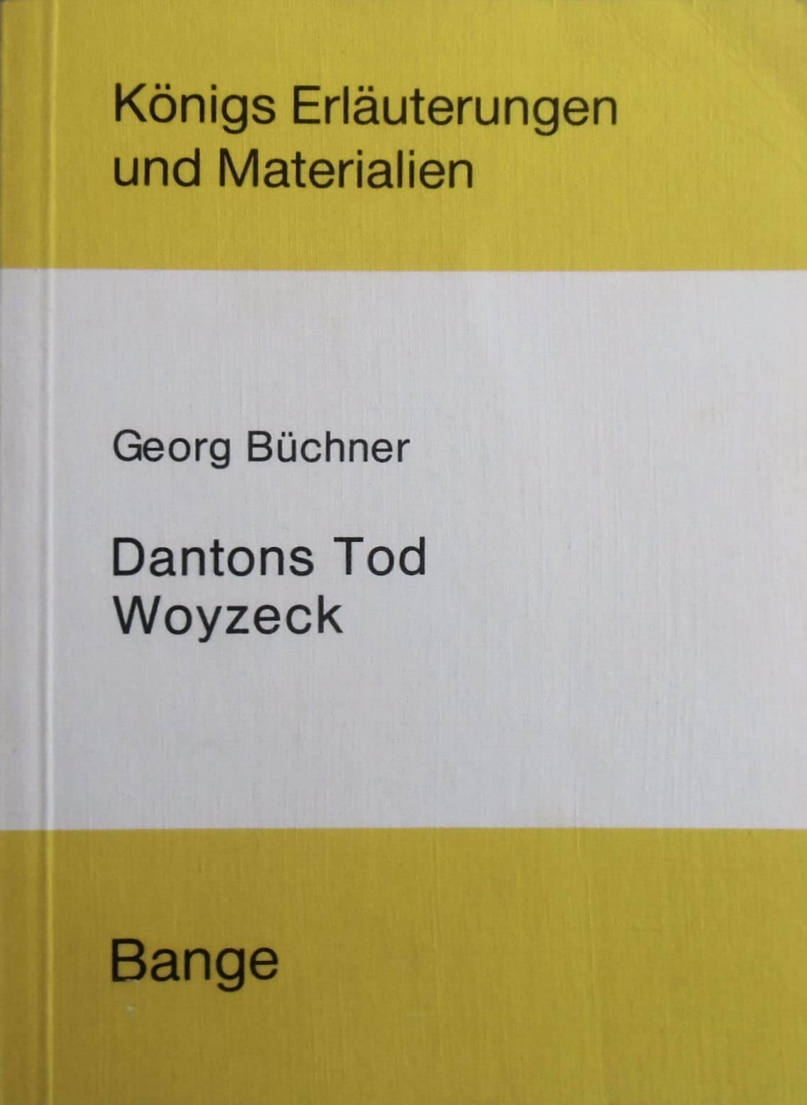 Dantons Tod / Woyzeck (Königs Erläuterungen) Drama
