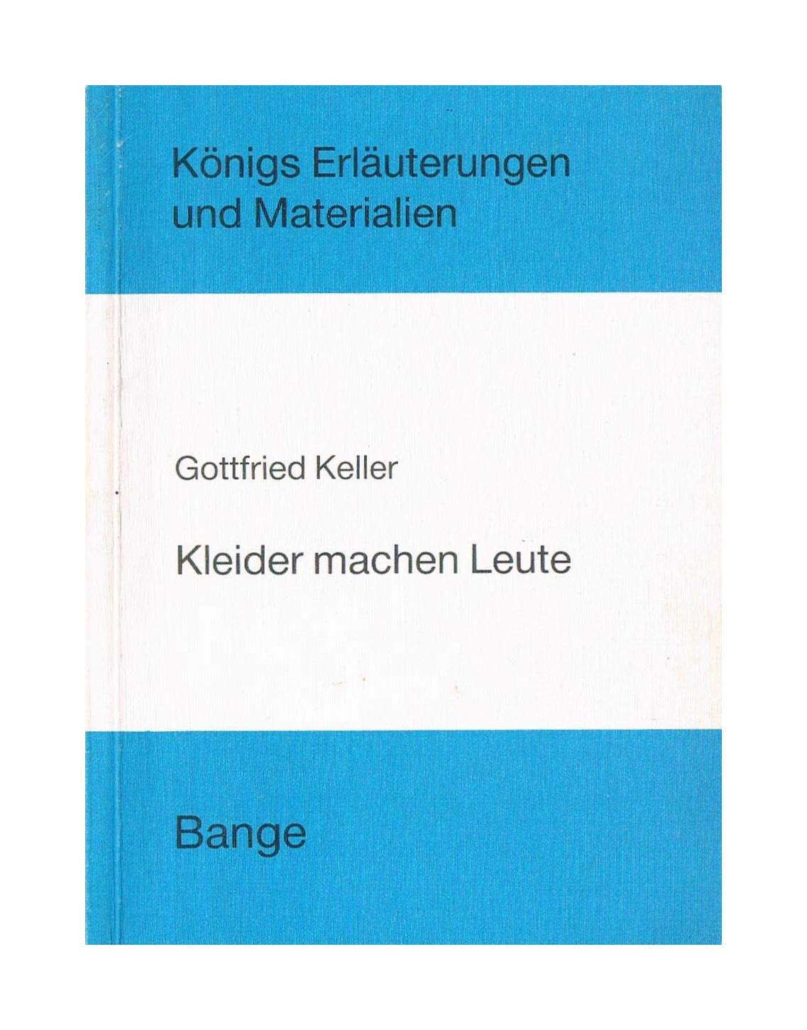 Kleider machen Leute (Königs Erläuterungen) Essays & Short Stories