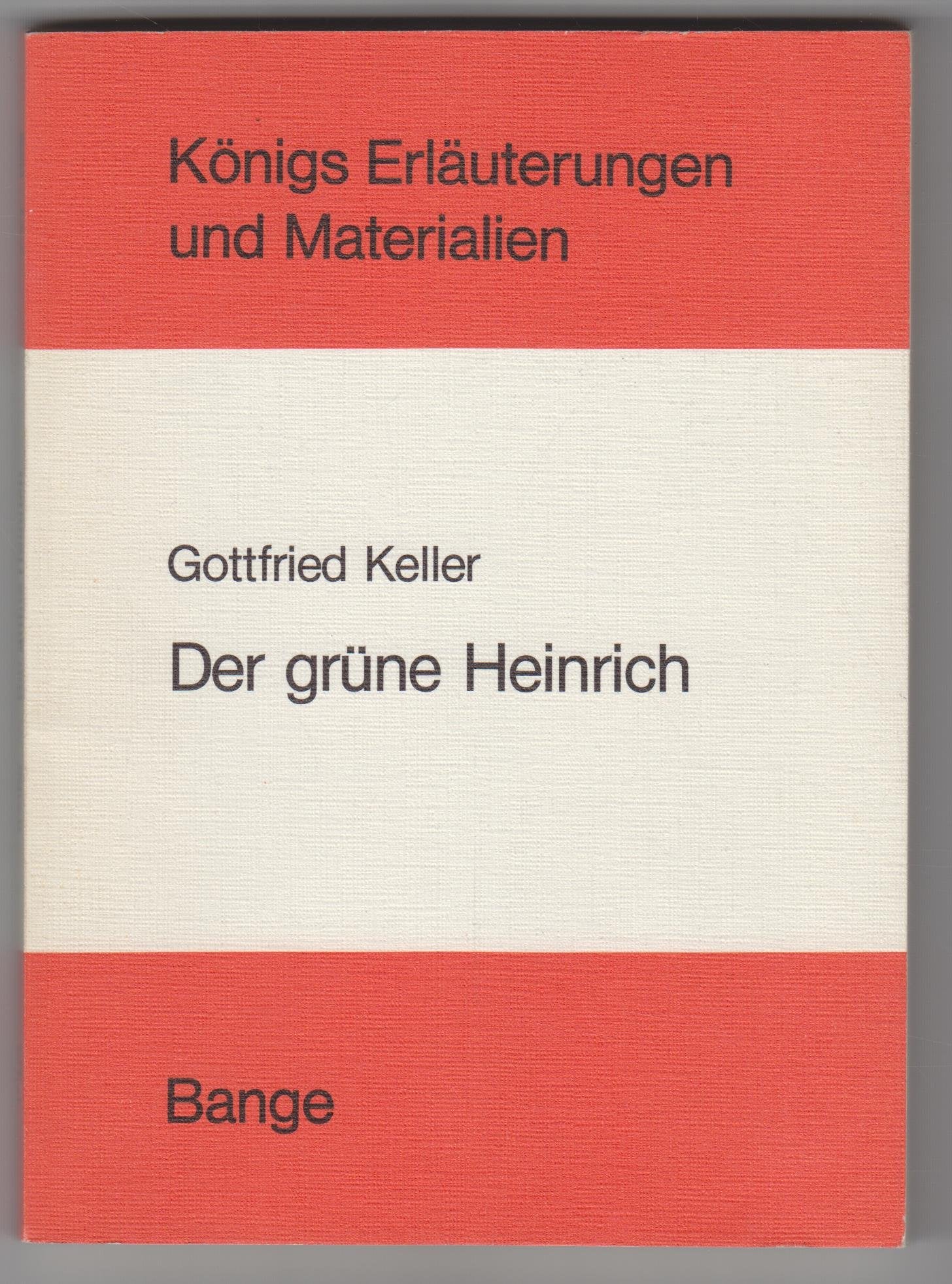 Der grüne Heinrich (Königs Erläuterungen) Classics