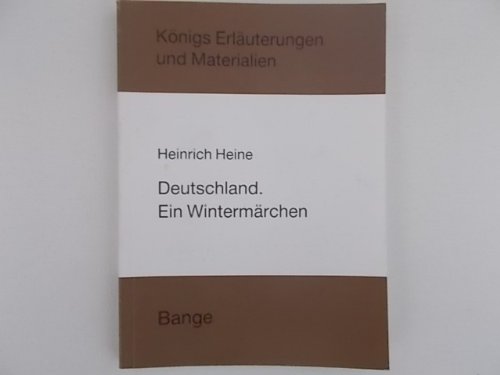 Heinrich Heine, Deutschland. Ein Wintermärchen (Königs Erläuterungen) Art & Literature