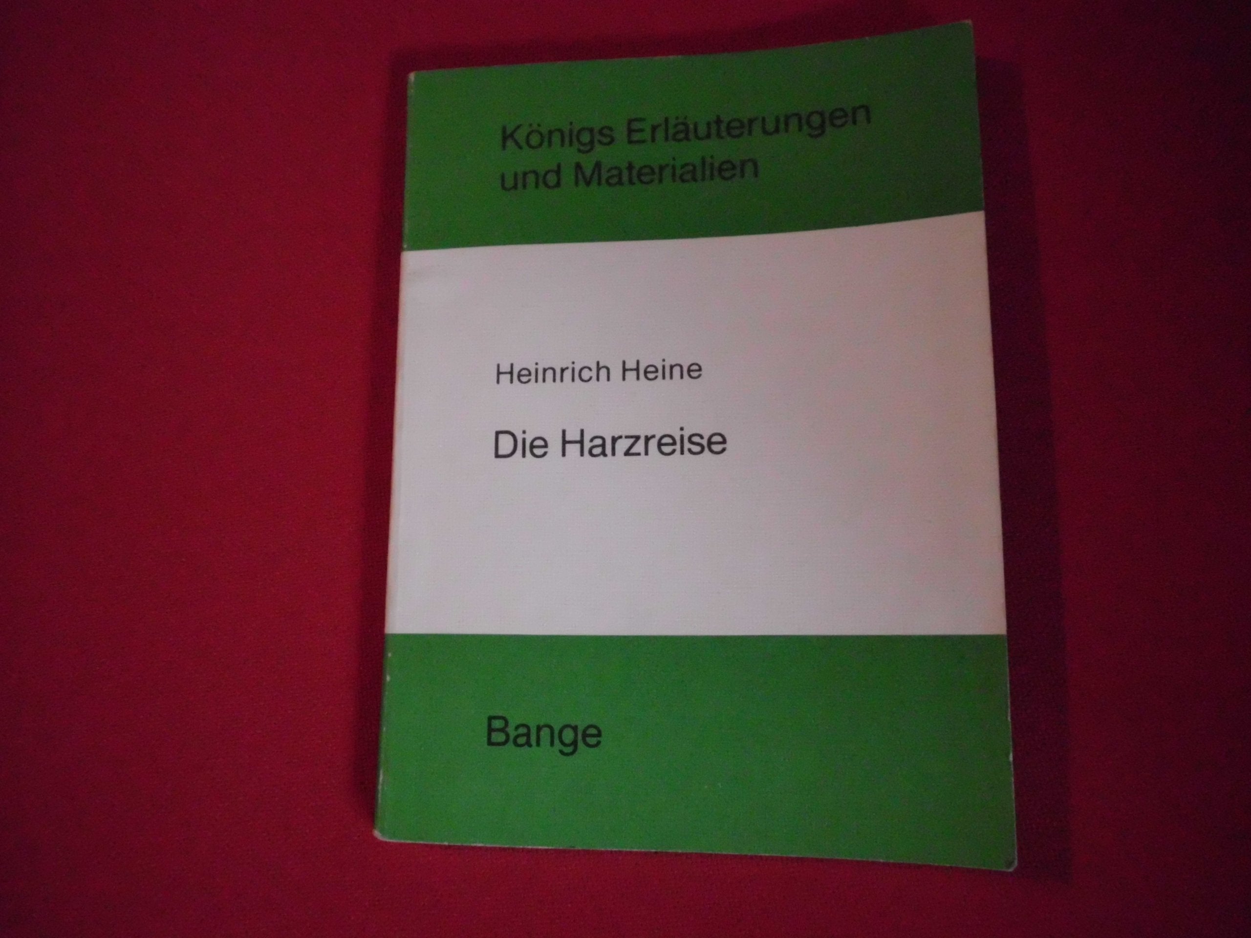 Königs Erläuterungen und Materialien, Bd.340/341, Die Harzreise Books
