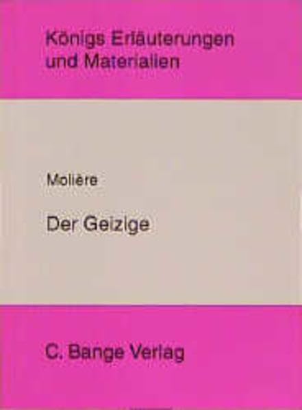 Der Geizige (Königs Erläuterungen) Study Guides