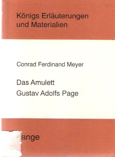 Königs Erläuterungen und Materialien zu: Das Amulett / Gustav Adolfs Page. Books
