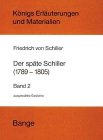 Königs Erläuterungen und Materialien, Bd.63/64, Der späte Schiller 1789-1805 Study Guides