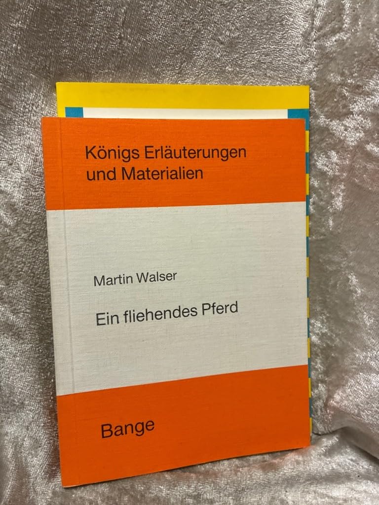 Martin Walser: Ein fliehendes Pferd. Eine Interpretation Education & Training