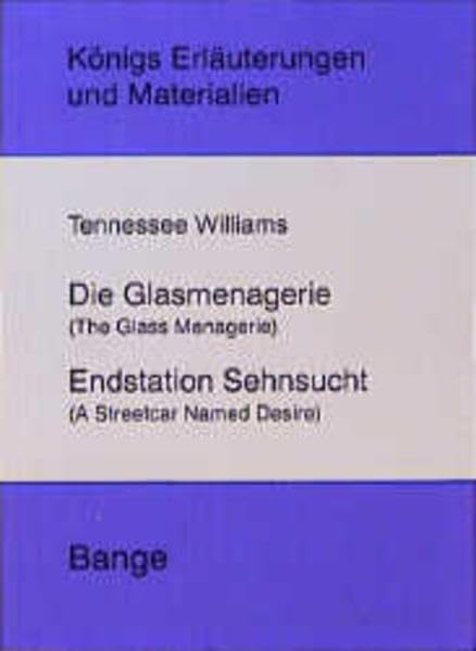 Glasmenagerie - Endstation Sehnsucht (Königs Erläuterungen) Study Guides