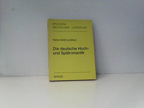 Die deutsche Hoch- und Spätromantik (Epochen deutscher Literatur) Books