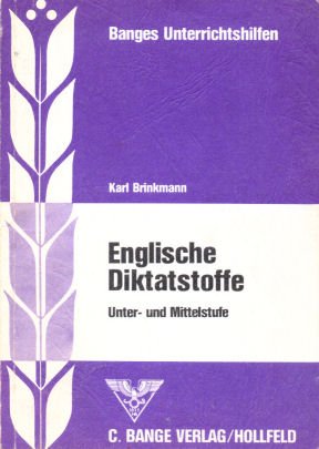 Englische Diktatstoffe. Unter- und Mittelstufe Books