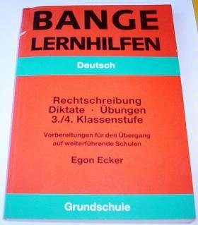 Rechtschreiben - Diktate - Übungen 3./4. Klassenstufe: Und Vorbereitung für den Übergang auf weiterführende Schulen General education
