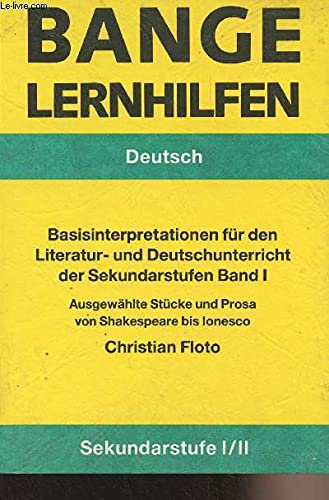 Basisinterpretationen I für den Literatur- und Deutschunterricht der Sekundarstufen. Ausgewählte Stücke und Prosa von Shakespeare bis Ionesco Study Guides