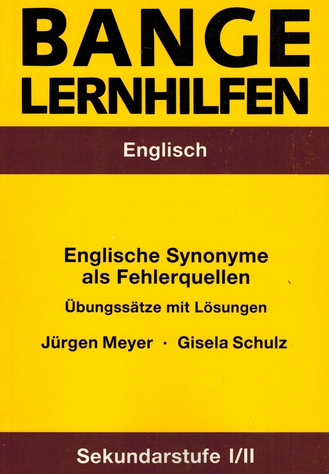 Englische Synonyme als Fehlerquellen. Übungssätze mit Lösungen Study Guides