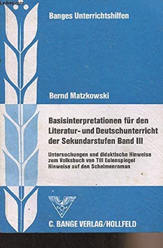 Basisinterpretationen für den Literatur- und Deutschunterricht der Sekundarstufen / Untersuchungen und didaktische Hinweise zum Volksbuch Till Eulenspiegel: Hinweise auf den Schelmenroman Study Guides