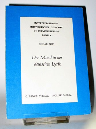 Der Mond in der deutschen Lyrik (Interpretationen motivgleicher Gedichte in Themengruppen) Books