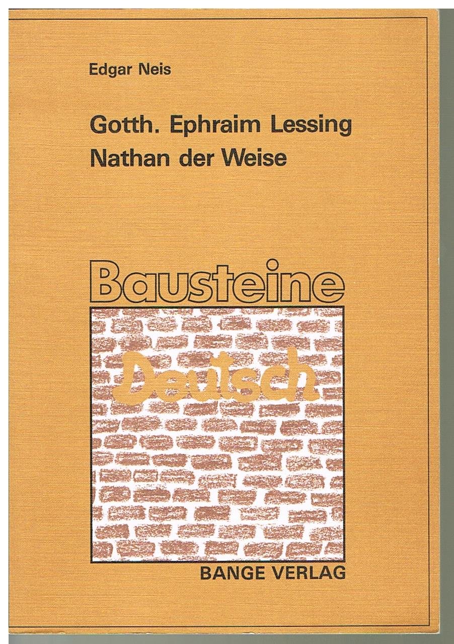 Nathan der Weise: Unterrichtssequenzen für den Literaturunterricht auf der Sekundarstufe I und II (Bausteine) Drama