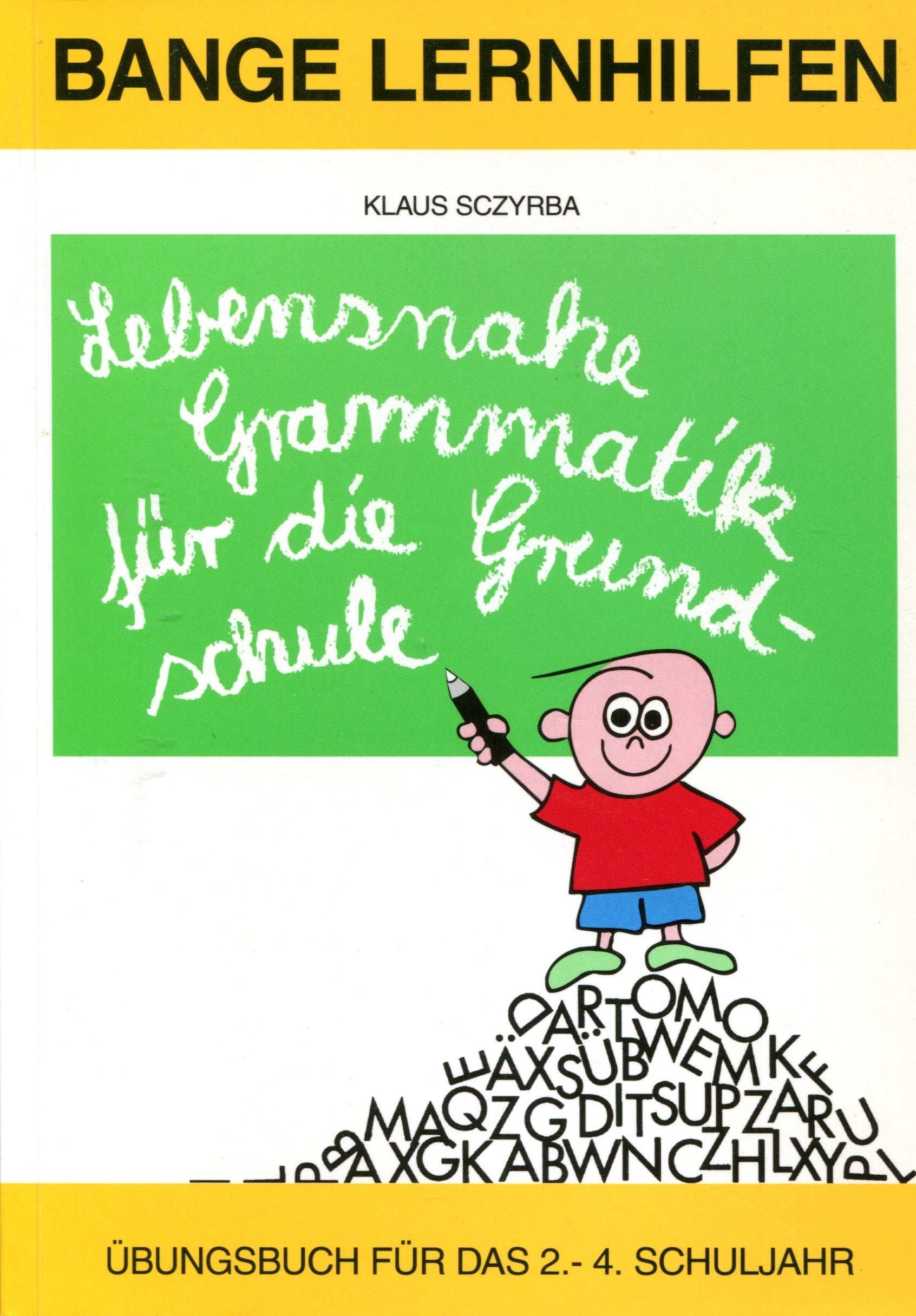 Lebensnahe Grammatik für die Grundschule 2. bis 4. Schuljahr. Mit 184 abwechslungsreichen Übungen Study Guides