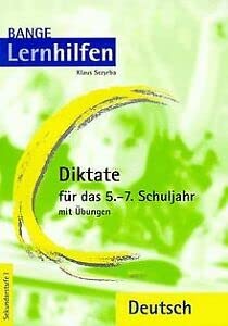 Diktate für das 5.-7. Schuljahr (neue Rechtschreibung). Mit vielen Übungen Learning & Reference