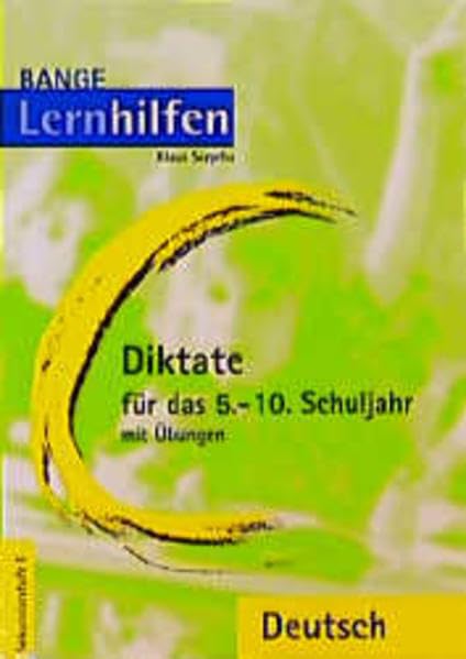 Diktate für das 5.-10. Schuljahr: Nach der neuen Rechtschreibung. Mit Übungen (Banges Lernhilfen) Study Guides