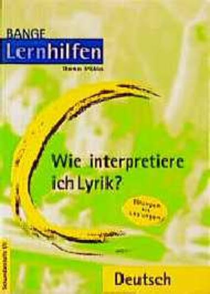 Wie interpretiere ich Lyrik?: Übungen und Lösungen (Banges Lernhilfen) Learning & Reference