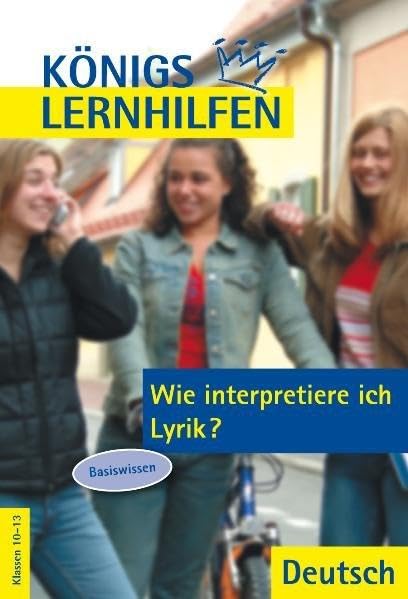 Königs Lernhilfen - Wie interpretiere ich Lyrik? Basiswissen Poetry
