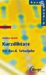 Kurz und bündig, neue Rechtschreibung, Bd.9, Kurzdiktate 6. Schuljahr Books