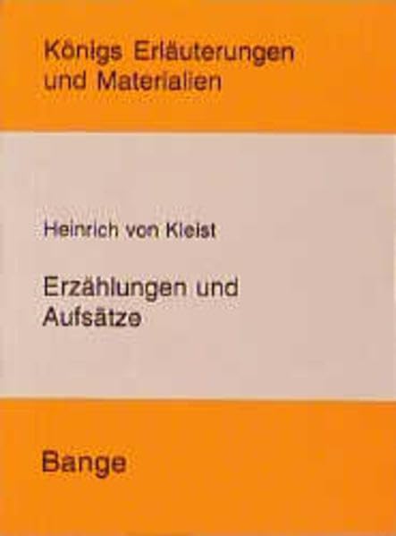Erzählungen und Aufsätze (Königs Erläuterungen und Materialien) Study Guides