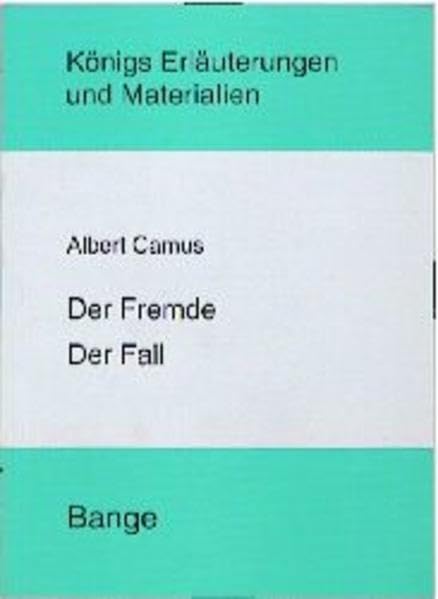 Der Fremde - Der Fall (Königs Erläuterungen) Study Guides