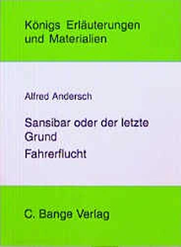 Sansibar oder der letzte Grund /Fahrerflucht (Königs Erläuterungen) Contemporary literature