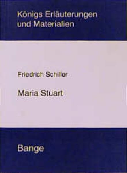 Königs Erläuterungen und Materialien, Bd.5/a, Maria Stuart Education & Training