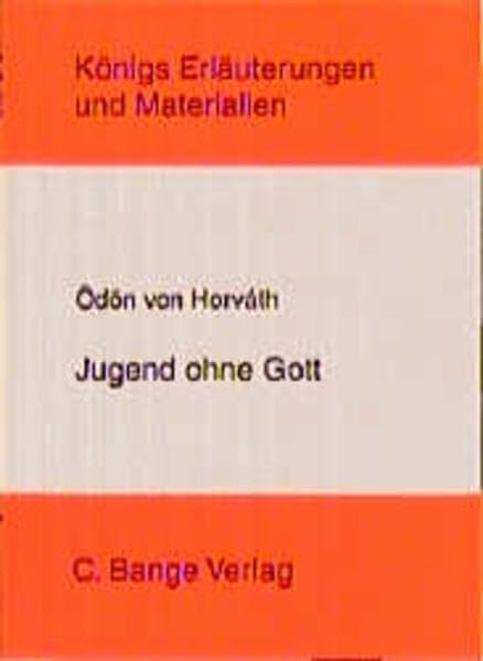 Jugend ohne Gott (Königs Erläuterungen) Contemporary literature