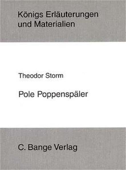 Königs Erläuterungen und Materialien, 194: Erläuterungen zu Pole Poppenspäler Classics