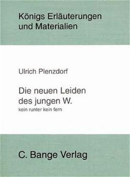Die neuen Leiden des jungen W./kein runter kein fern (Königs Erläuterungen) Education & Training