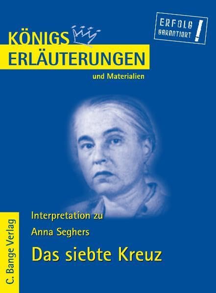 Königs Erläuterungen und Materialien, Bd.408, Das siebte Kreuz Study Guides